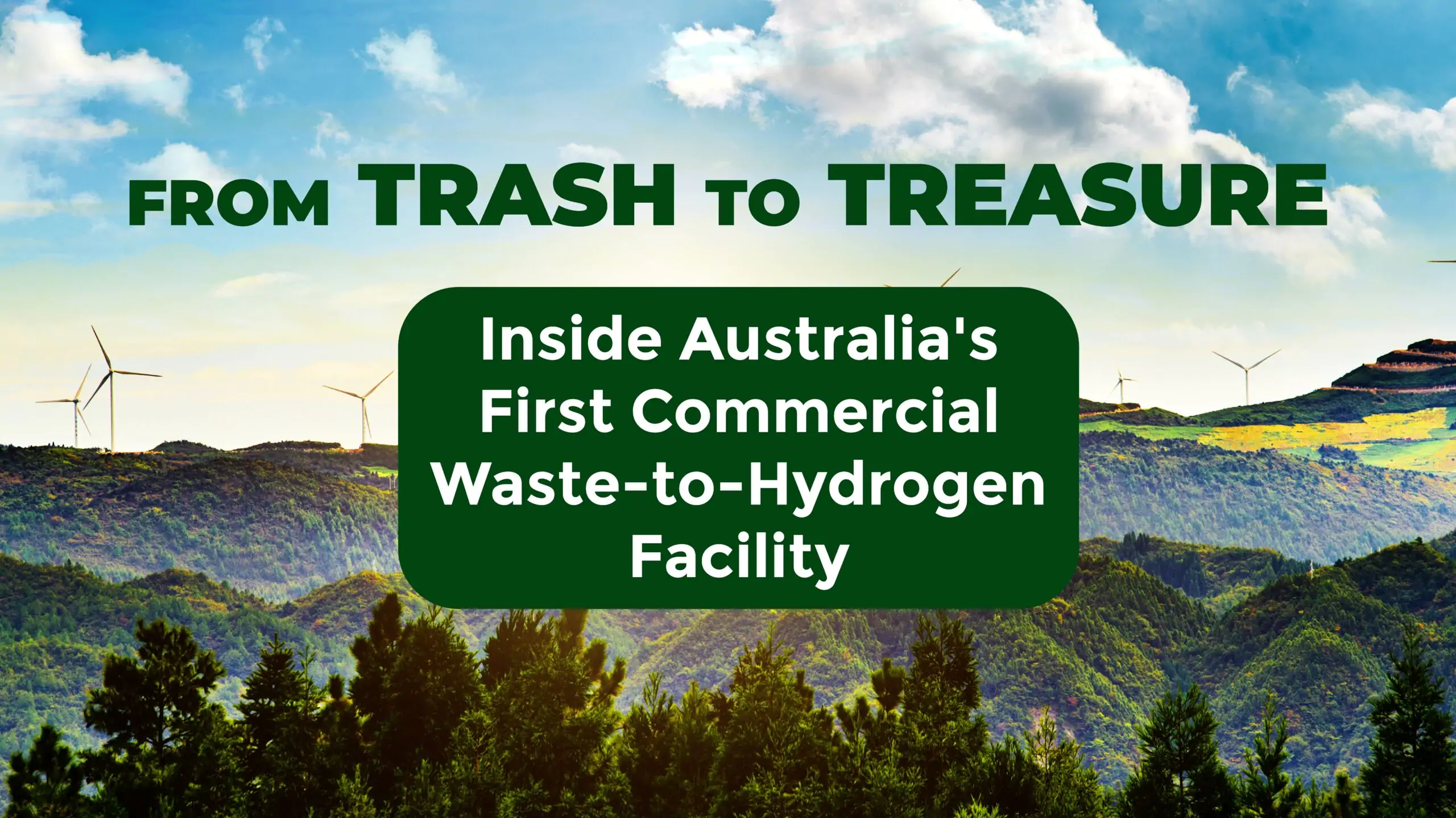 From Trash to Treasure: Inside Australia’s First Commercial Waste-to-Hydrogen Facility